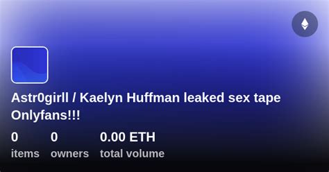 kaelyn huffman fuck|KaelynHuffmanRTLOF